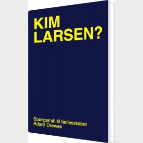 Kim Larsen? - Adam Drewes - Bog