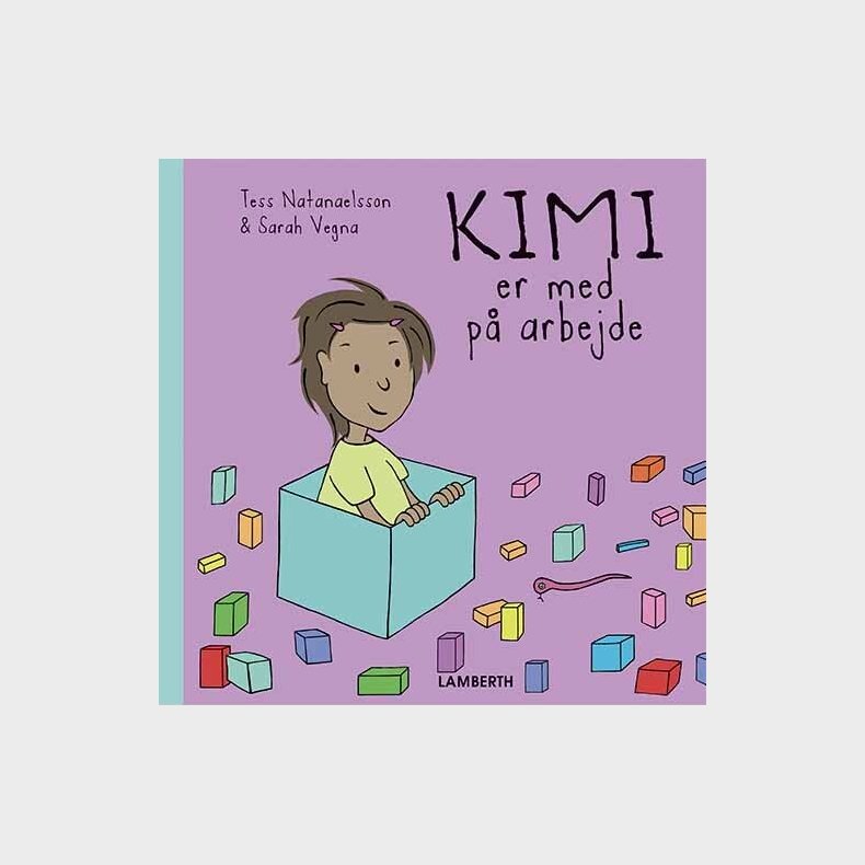 Kimi Er Med P� Arbejde - Tess Natanaelsson - Bog