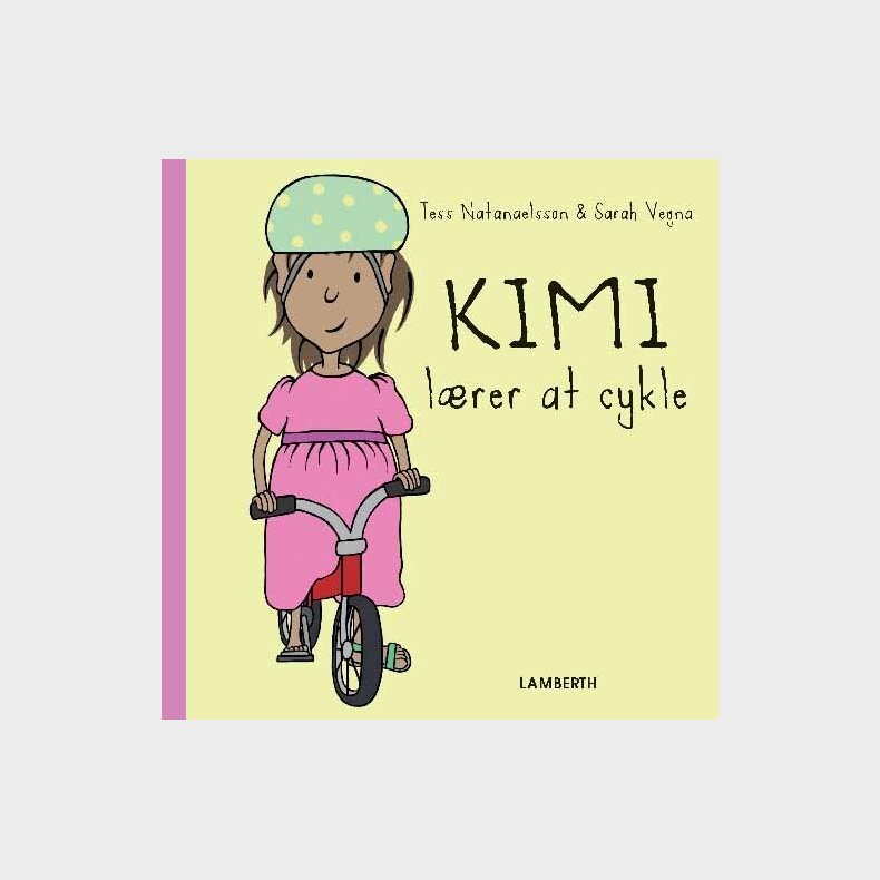 Kimi L�rer At Cykle - Tess Natanaelsson - Bog
