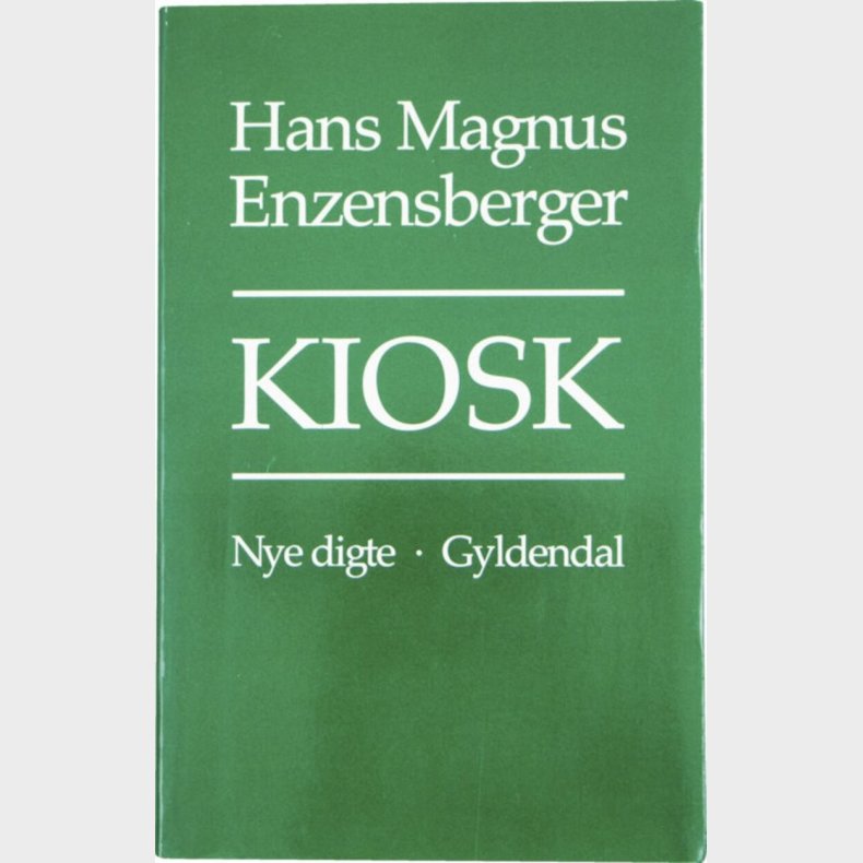 Kiosk - Hans Magnus Enzensberger - Bog
