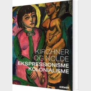 Kirchner Og Nolde - Dorthe Aagesen - Bog