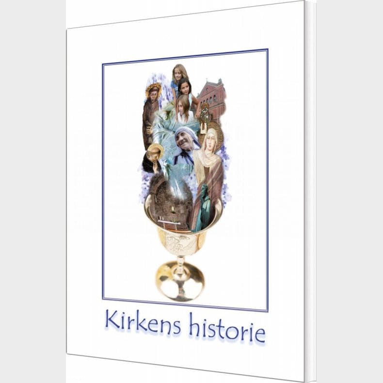 Kirkens Historie - Sebastian Olden-j�rgensen - Bog