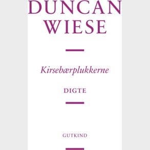 Kirseb�rplukkerne - Duncan Wiese - Bog
