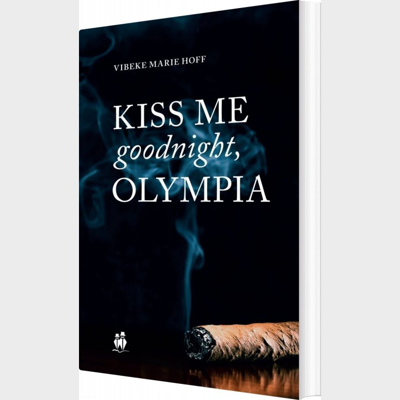 Kiss Me Goodnight, Olympia - Vibeke Marie Hoff - Bog