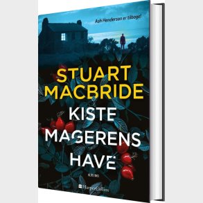 Kistemagerens Have - Stuart Macbride - Bog