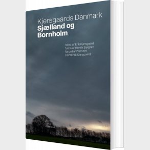 Kjersgaards Danmark - Sj�lland Og Bornholm - Erik Kjersgaard - Bog