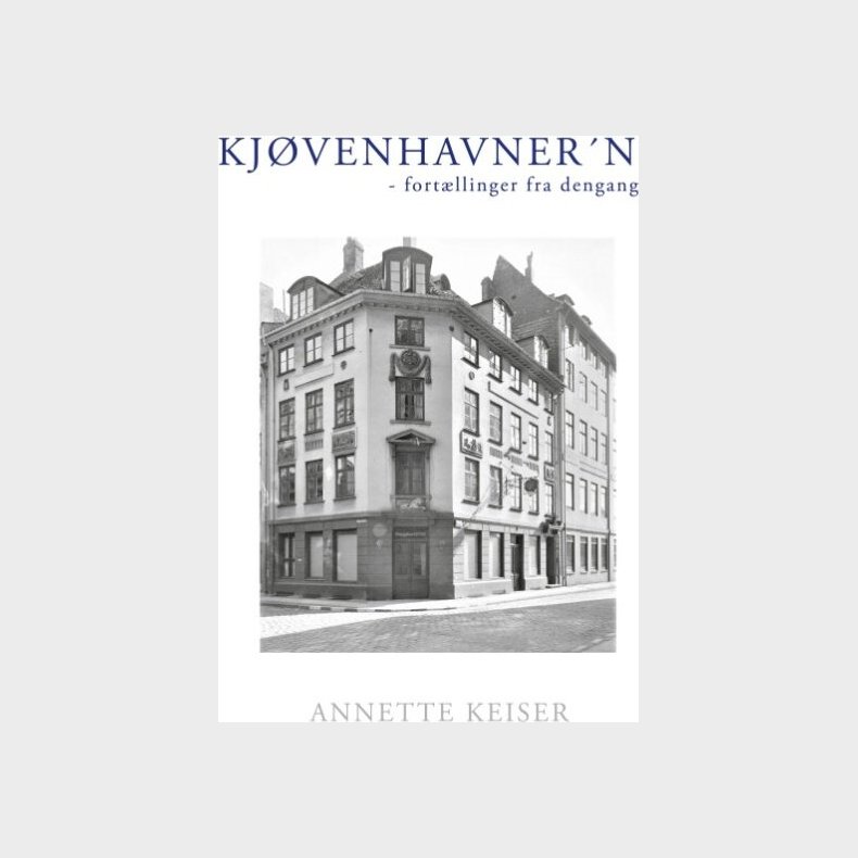 Kj�venhavner�n - Annette Keiser - Bog