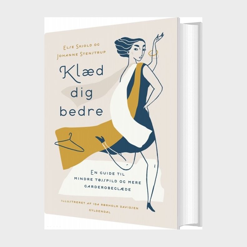 Kl�d Dig Bedre - Else Skjold - Bog