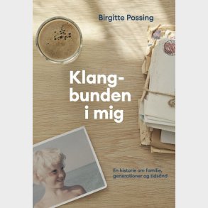 Klangbunden I Mig - Birgitte Possing - Bog