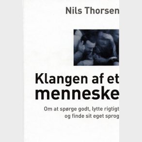 Klangen Af Et Menneske - Nils Thorsen - Bog