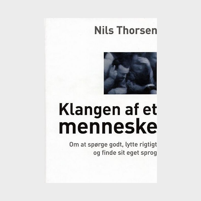Klangen Af Et Menneske - Nils Thorsen - Bog