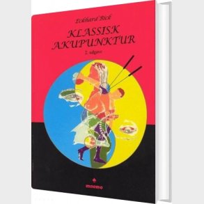 Klassisk Akupunktur - Eckhard Bick - Bog