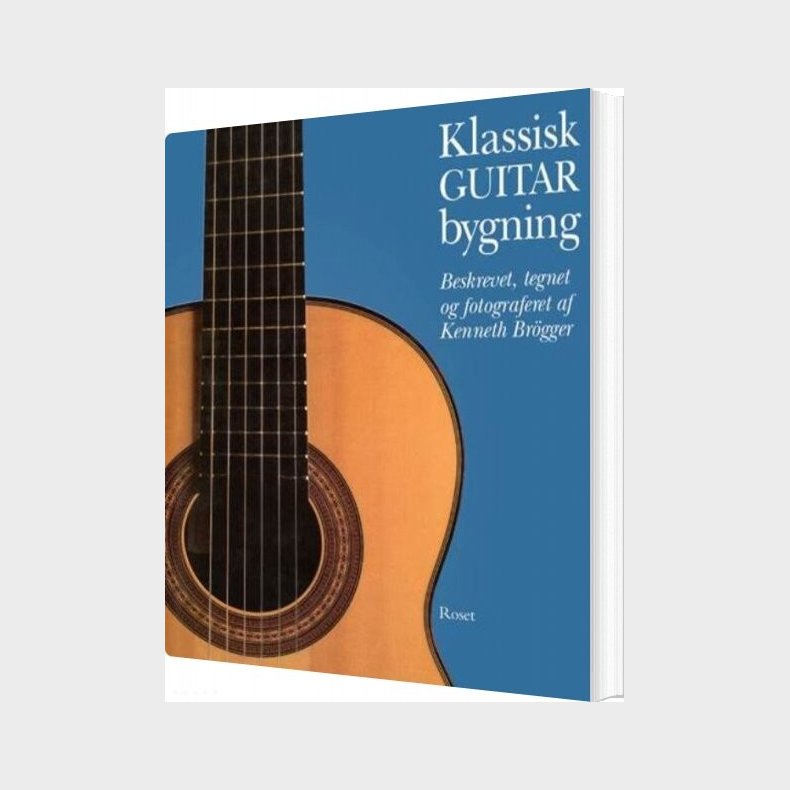 Klassisk Guitar Bygning - Kenneth Br�gger - Bog