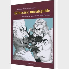 Klassisk Musikguide - Mogens Wenzel Andreasen - Bog