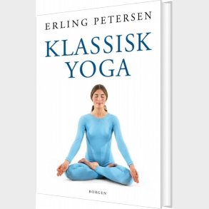 Klassisk Yoga - Erling Petersen - Bog