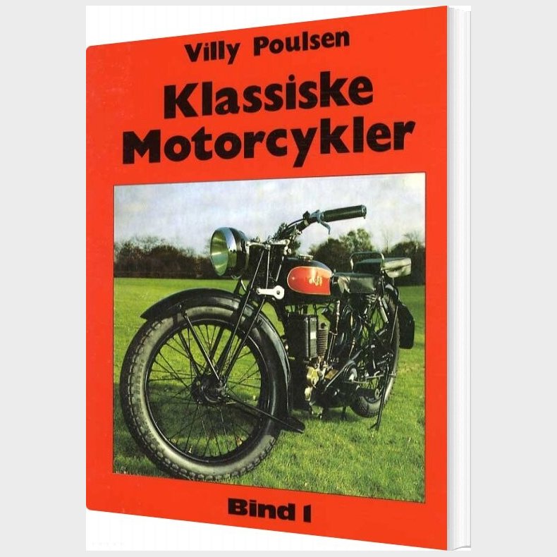 Klassiske Motorcykler - Bind 1 - Villy Poulsen - Bog