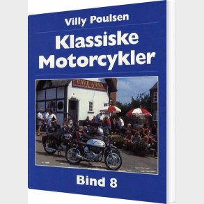 Klassiske Motorcykler - Bind 8 - Villy Poulsen - Bog