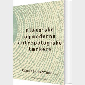 Klassiske Og Moderne Antropologiske T�nkere - Thomas Hylland Eriksen - Bog