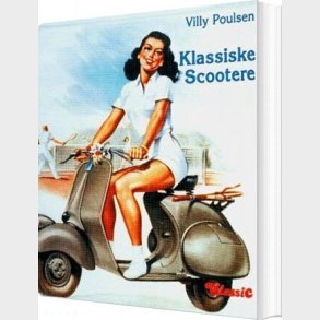 Klassiske Scootere - Villy Poulsen - Bog