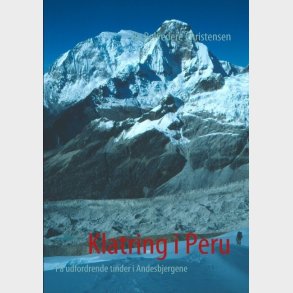 Klatring I Peru - Bo Belvedere Christensen - Bog