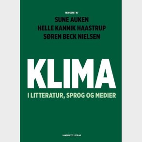 Klima I Litteratur, Sprog Og Medier - S�ren Frank - Bog