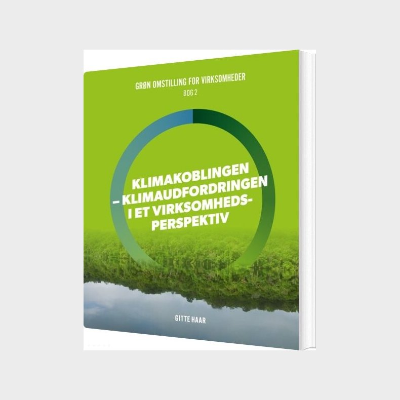Klimakoblingen - Klimaudfordringen I Et Virksomhedsperspektiv - Gitte Haar - Bog