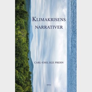 Klimakrisens Narrativer - Carl-emil Ege Prehn - Bog