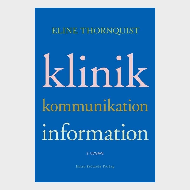 Klinik, Kommunikation, Information - Eline Thornquist - Bog