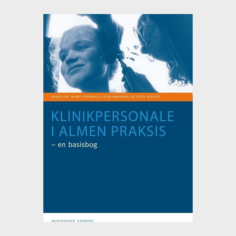 Klinikpersonale I Almen Praksis - En Basisbog - Bo Christensen - Bog