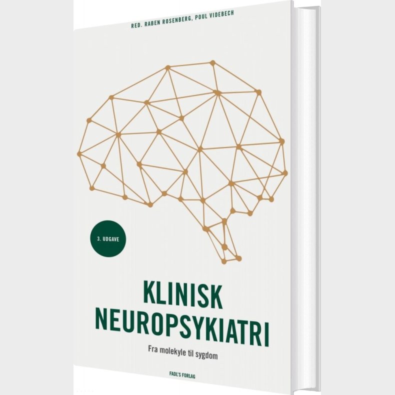 Klinisk Neuropsykiatri - 3. Udgave - Poul Videbech - Bog