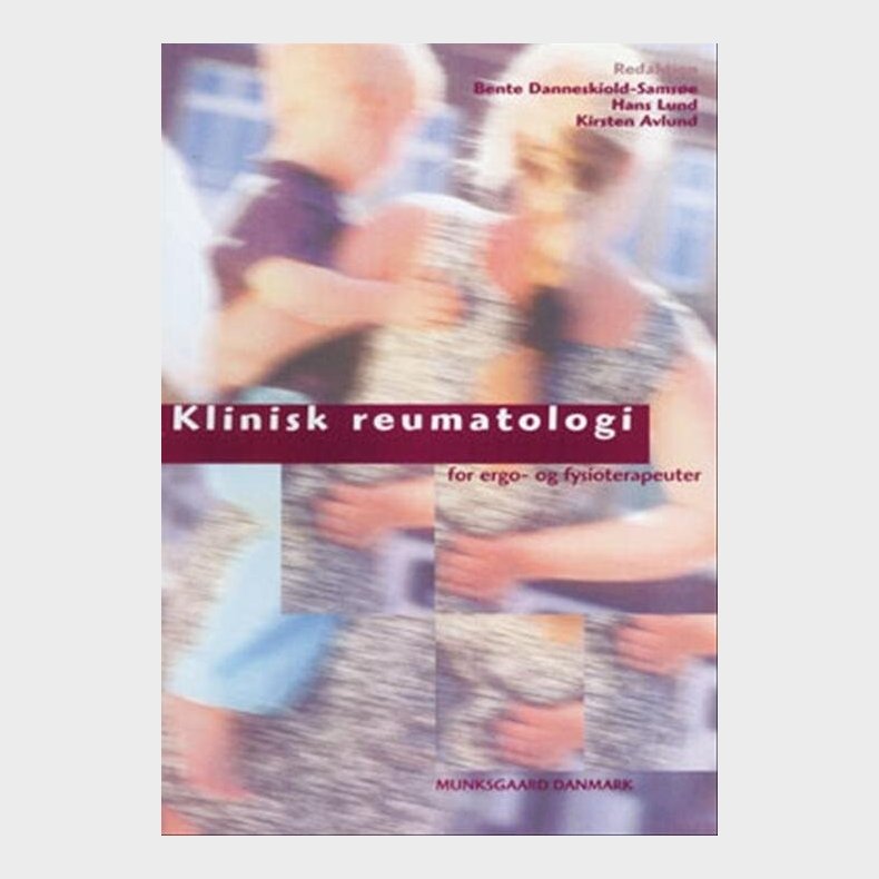 Klinisk Reumatologi For Ergoterapeuter Og Fysioterapeuter - Thomas Kaiser - Bog