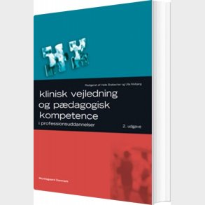 Klinisk Vejledning Og P�dagogisk Kompetence - Dorte Nielsen - Bog