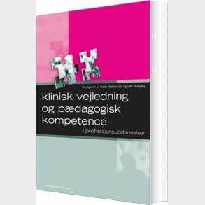 Klinisk Vejledning Og P�dagogisk Kompetence - Dorte Nielsen - Bog