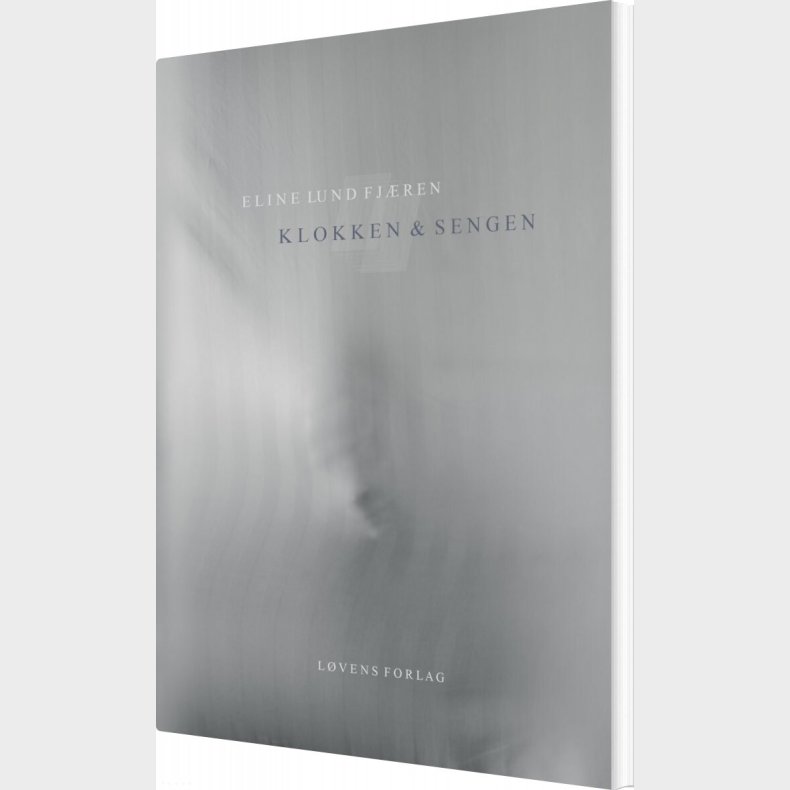 Klokken Og Sengen - Eline Lund Fj�ren - Bog