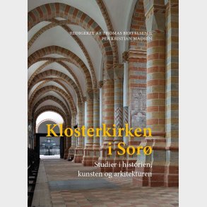 Klosterkirken I Sor� - Thomas Bertelsen - Bog