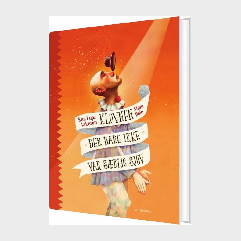 Klovnen Der Bare Ikke Var S�rlig Sjov - Kim Fupz Aakeson - Bog