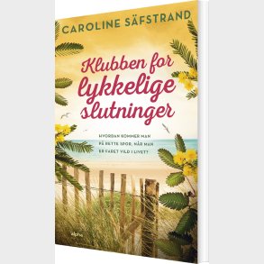 Klubben For Lykkelige Slutninger - Caroline S�fstrand - Bog