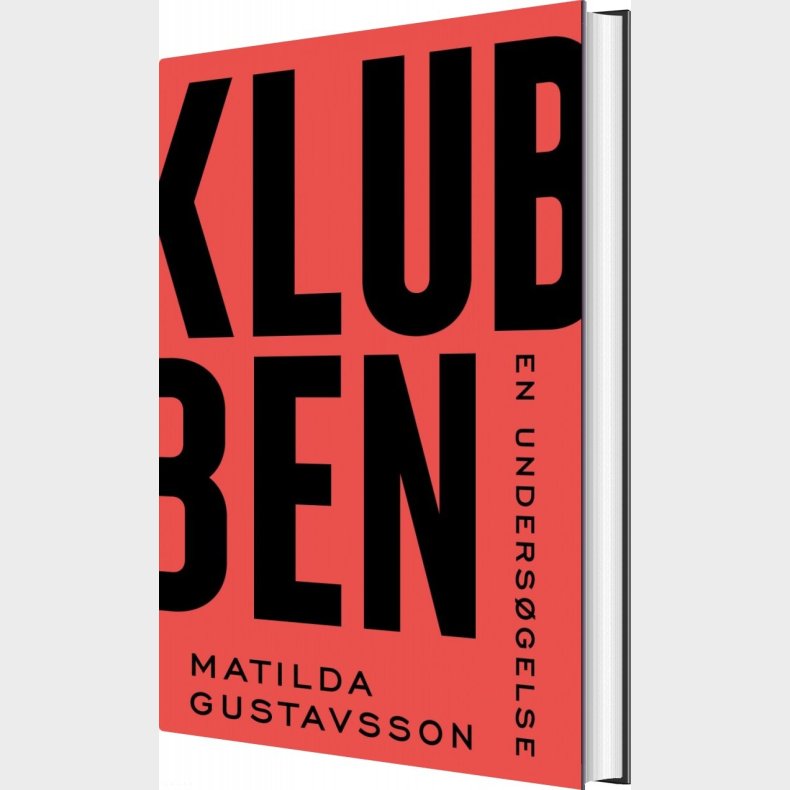 Klubben - En Unders�gelse - Matilda Gustavsson - Bog