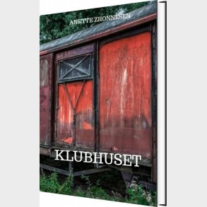 Klubhuset - Anette Zhonnesen - Bog