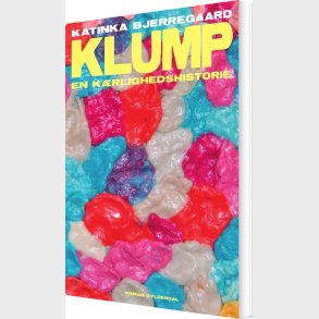 Klump - Katinka Bjerregaard - Bog