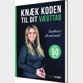Kn�k Koden Til Dit V�gttab - Trine Visby - Bog