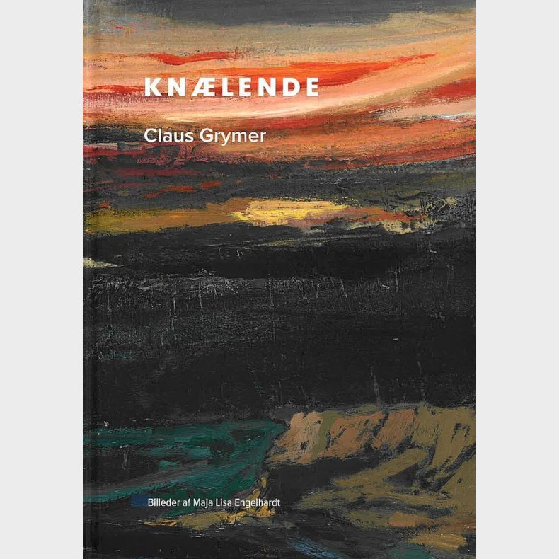 Kn�lende - Claus Grymer - Bog