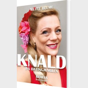 Knald P� Datingjunglen - Mette Blume - Bog