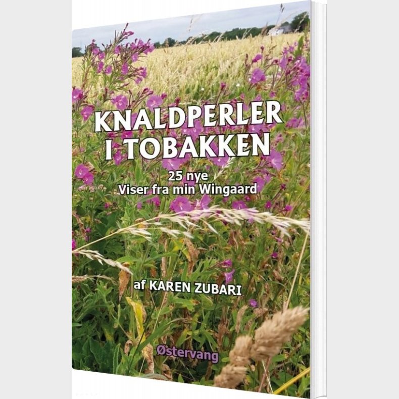 Knaldperler I Tobakken - 25 Nye Viser Fra Min Wiingaard - Karen Zubari - Bog