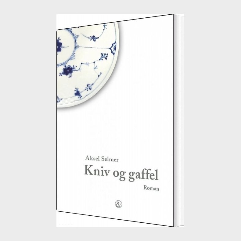 Kniv Og Gaffel - Aksel Selmer - Bog