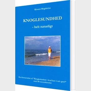 Knoglesundhed - Helt Naturligt - Kirsten Magdavius - Bog