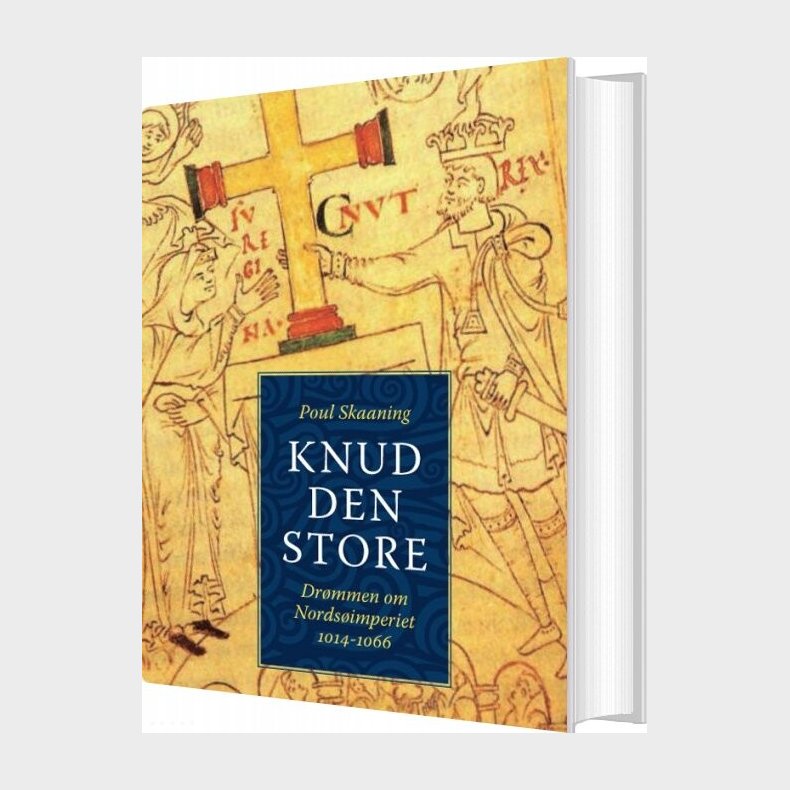 Knud Den Store - Poul Skaaning - Bog