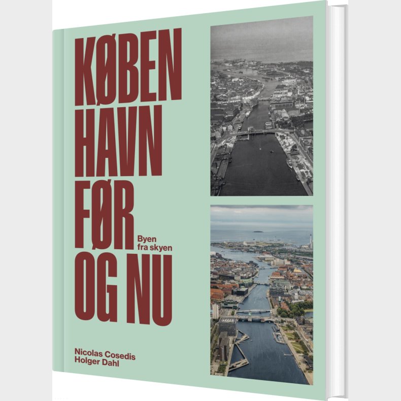 K�benhavn F�r Og Nu - Byen Fra Skyen - Nicolas Cosedis - Bog