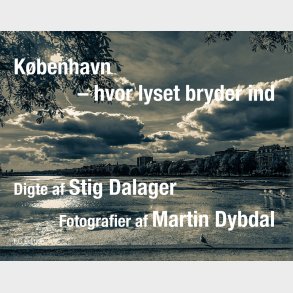 K�benhavn - Hvor Lyset Bryder Ind - Martin Dybdal - Bog