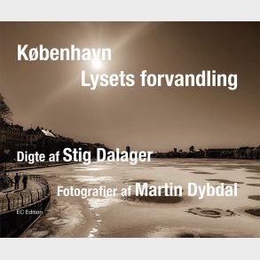 K�benhavn - Lysets Forvandling - Martin Dybdal - Bog